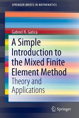 Mixed Finite Element Methods and Applications